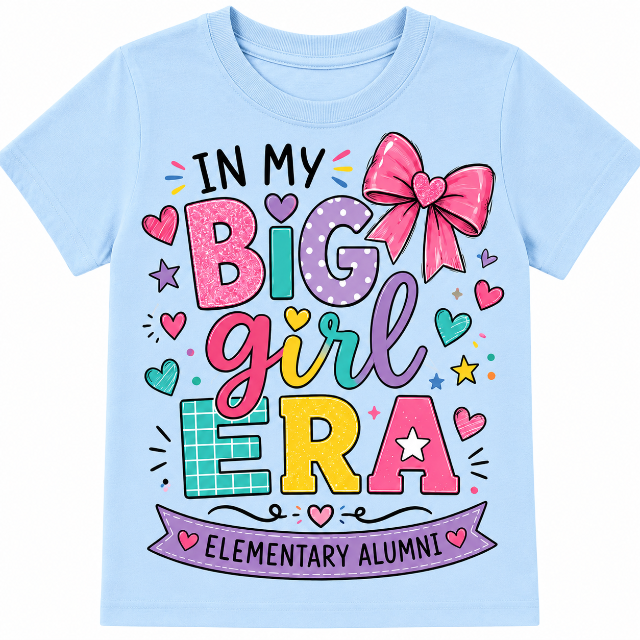 In My Big Girl Era, Elementary Alumni Back to School Shirt