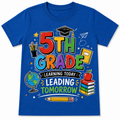 5th Grade Learning Today Leading Tomorrow Kids Tee, Back to school shirt for boys and girls