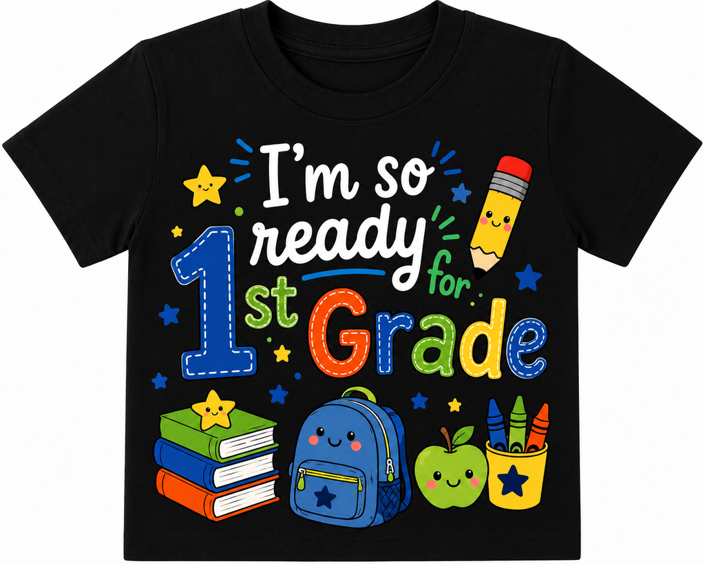 "I'm So Ready For 1st Grade" Boy style and Girl style school outfit T-Shirt