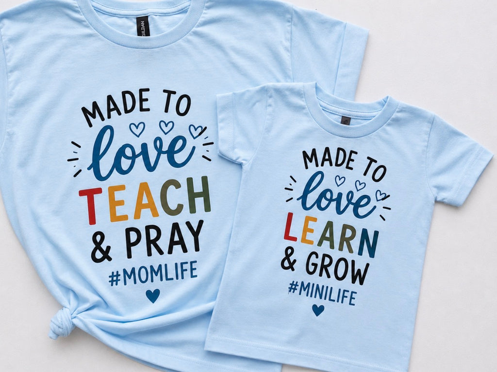 Family Matching Mom & Mini Shirts Sets - Made to Love, Teach & Pray #MomLife Christian- Made to love Learn & Grow #MiniLife
