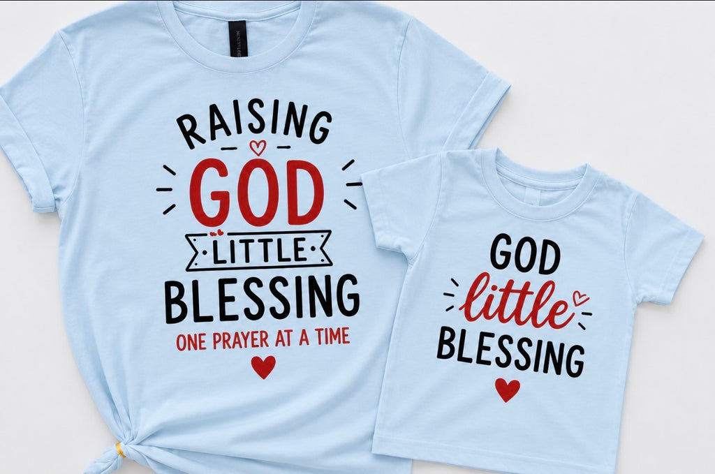 Matching Mommy & Me Christian Shirts Sets - Raising God's Little Blessing & God's Little Blessings Faith Based & Girl Style