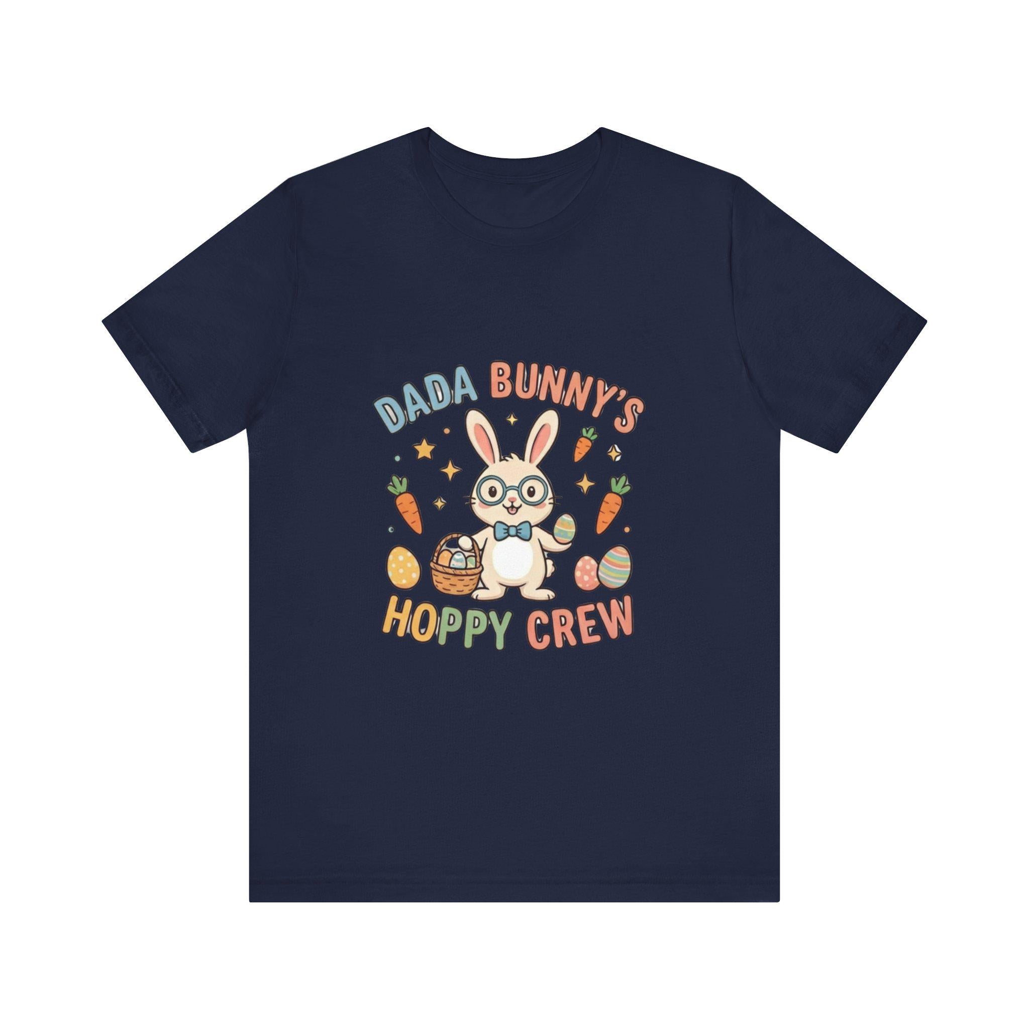 Dada Bunny's Hoppy Crew T-Shirt | Easter Bunny, Carrots, Easter Eggs