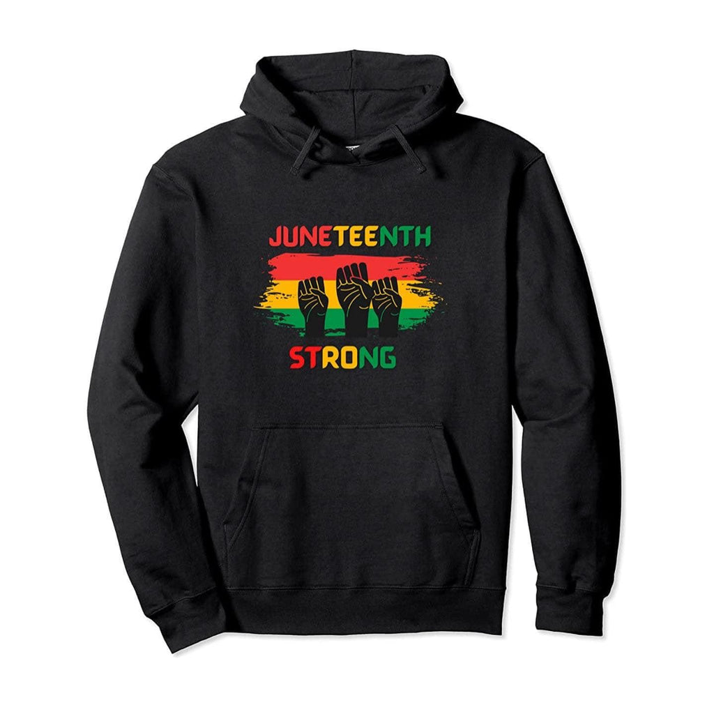 Juneteenth Strong African American Sweatshirt, Black History Unisex Hoodie